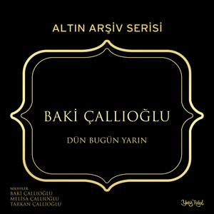 Dün Bugün Yarın - Altın Arşiv Serisi