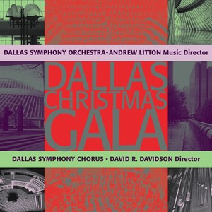 CHRISTMAS GALA (Dallas Symphony Chorus and Orchestra)