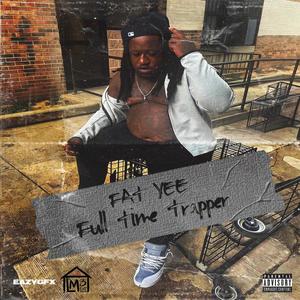 Full Time Trapper (Explicit)