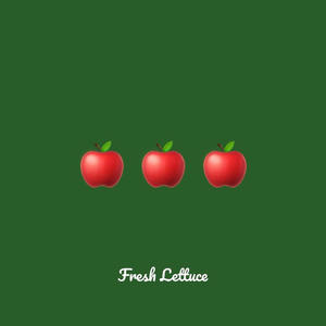 Fresh Lettuce (Explicit)
