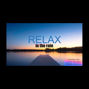 Relax Music - in the Rain