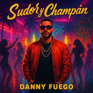 Sudor y Champán (Explicit)