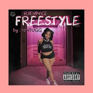 Riding Freestyle (Explicit)