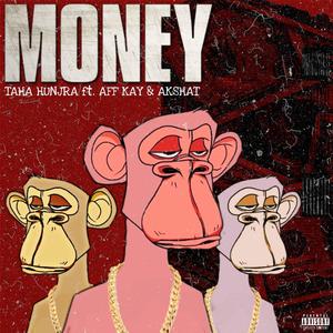 Money (feat. Aff Kay & Akshat dixit) (Explicit)
