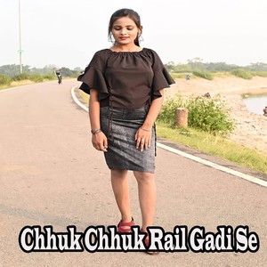 Chhuk Chhuk Rail Gadi Se