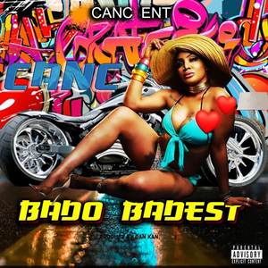 Bado Baddest (Explicit)