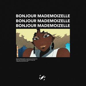 Bonjour Mademoizelle... (feat. Sinful Poet)