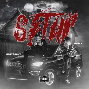 Setup (feat. Bankk) (Explicit)