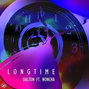 Longtime (feat. Noncha) [Explicit]