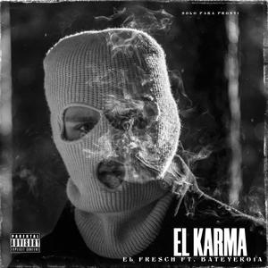 EL KARMA (feat. Bateyero1a) [Explicit]