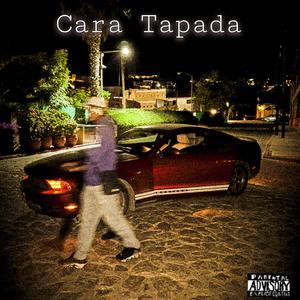 Cara Tapada (Explicit)