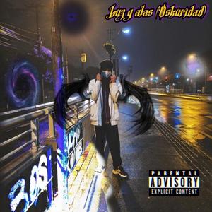 Luz y alas (Oskuridad) (Explicit)