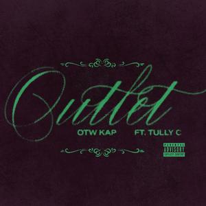 Outlet (feat. Tully C.) (Explicit)