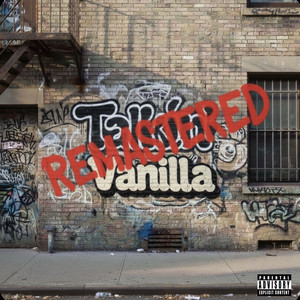 Talkin' Vanilla (2025 Remastered|Explicit)
