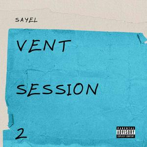 Vent Session 2 (Explicit)