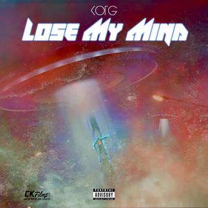 Lose My Mind (Explicit)