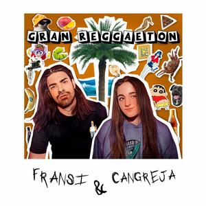 GRAN REGGAETON (feat. Fransi)