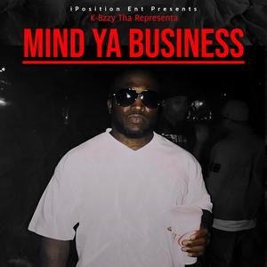 MIND YA BUSINESS (Explicit)