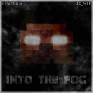 Into The Fog (Herobrine) (Explicit)