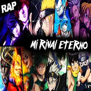 Mi Rival Eterno Rap