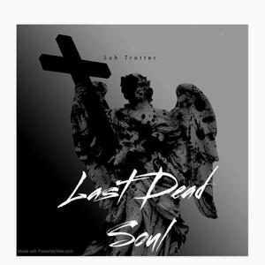 Tha Last Dead Soul (Explicit)