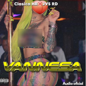 Vanessa (feat. Clasico Hr) [Explicit]