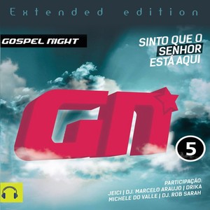 GospelNight, Vol. 5 (Sinto Que o Senhor Está Aqui)