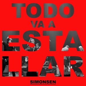 Todo Va A Estallar