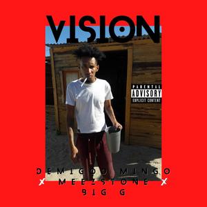 Vision (feat. DEMIGOD MINGO & Meezstone) [Explicit]