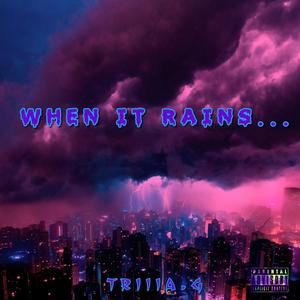 When It Rains... Freestyle (Explicit)