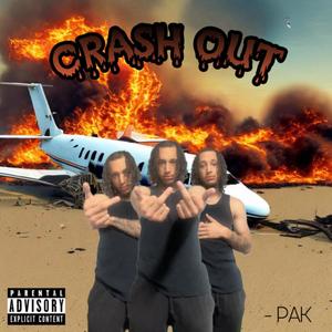 CRASH OUT (Explicit)