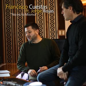 No Es Lo Mismo(feat. Jorge Rojas)