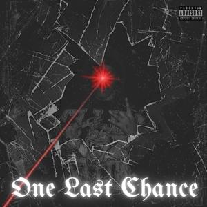 One Last Chance (Explicit)