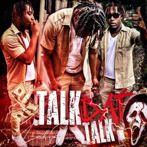 Talk Dat Talk (Explicit)