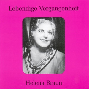 Lebendige Vergangenheit - Helene Braun