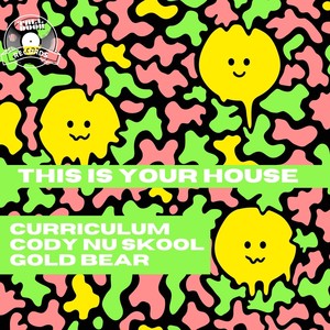 This Is Your House (Cody Nu Skool Remix)
