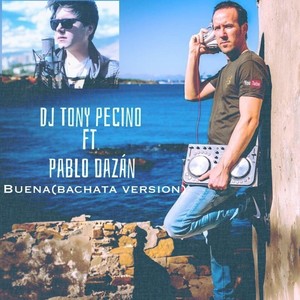 Buena[feat. Pablo Dazán] (Bachata Version)