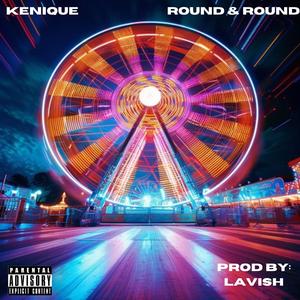 Round & Round (Explicit)