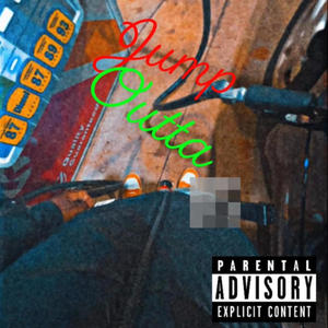 Jump outta (Explicit)