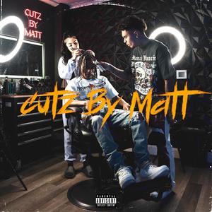 cutz by matt (Explicit)