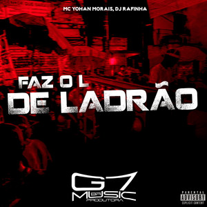 Faz o L de Ladrão (Explicit)