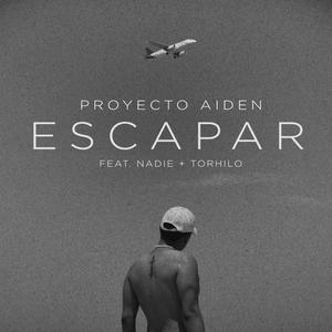 Escapar (feat. Torhilo & Nadie)