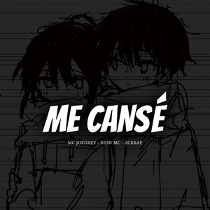 Me Cansé
