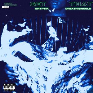 GET THAT (Explicit)