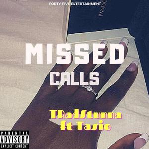 Missed Calls (feat. Tasie) [Explicit]