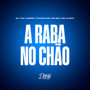 A Raba no Chão (Explicit)