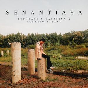 Senantiasa (feat. Katarina Apriliani & Rosario Gilang)