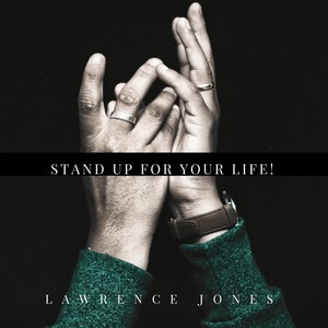 Stand up for Your Life