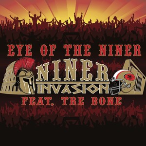 Niner Invasion (feat. Tre Bone) (Explicit)