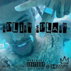 Splish Splash (Explicit)